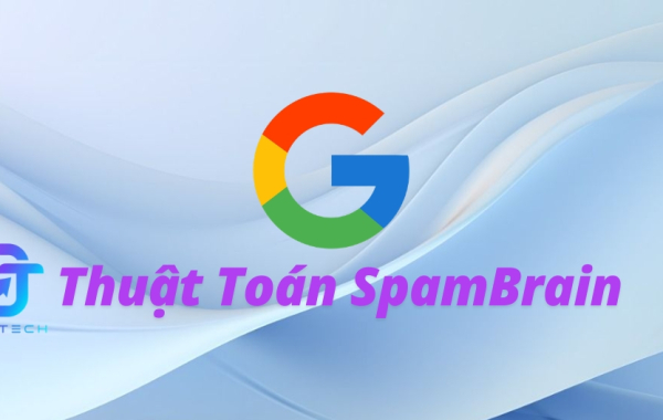 Thuật Toán SpamBrain Của Google Là Gì? Cơ Chế Hoạt Động